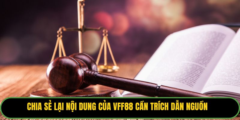 Chia sẻ lại nội dung của VFF88 cần trích dẫn nguồn
