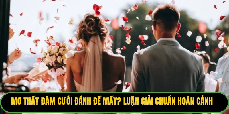 Mơ Thấy Đám Cưới