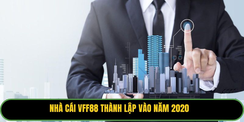 Nhà cái VFF88 thành lập vào năm 2020