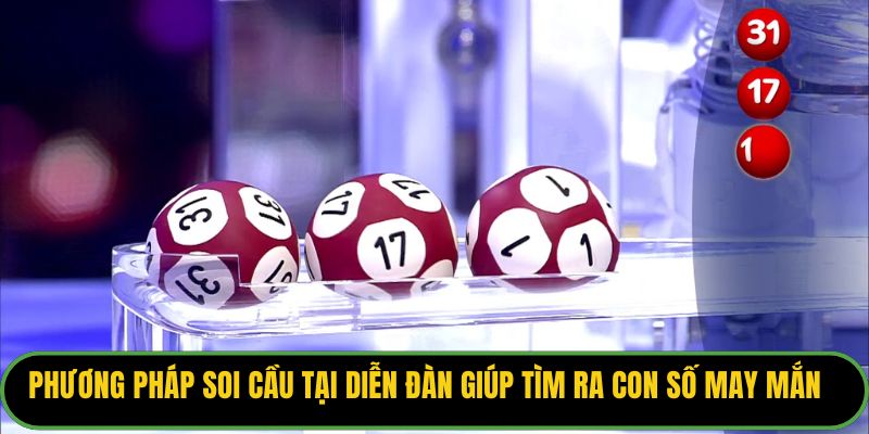 Phương pháp soi cầu tại diễn đàn giúp tìm ra con số may mắn