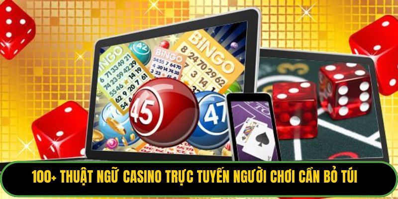 Thuật Ngữ Casino